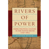 Rivers of Power: Creek Political Culture in the Native South, 1750-1815