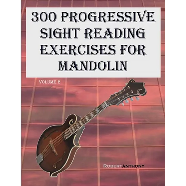 300 Progressive Sight Reading Exercises for Mandolin: Volume 2