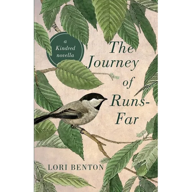 The Journey of Runs-Far: a Kindred novella