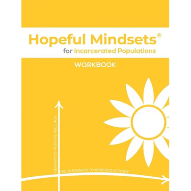 Hopeful Mindsets for Incarcerated Populations Workbook