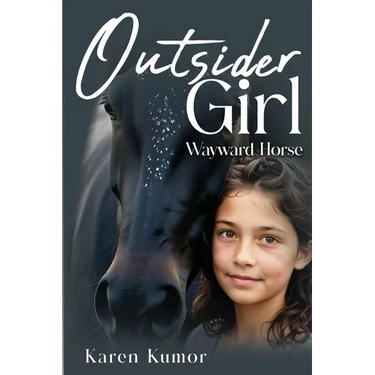 Outsider Girl: Wayward Horse