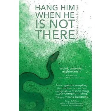Hang Him When He Is Not There
