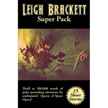 Leigh Brackett Super Pack: A Positronic Book