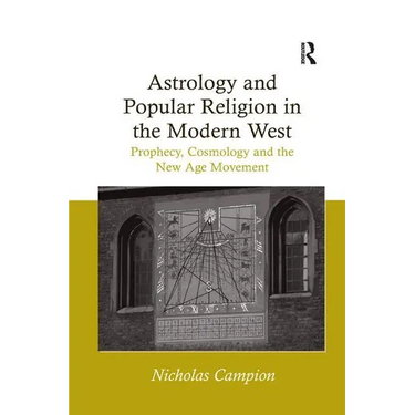 Astrology and Popular Religion in the Modern West: Prophecy, Cosmology and the New Age Movement