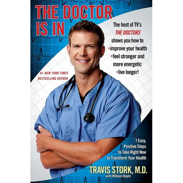 Doctor Is in: 7 Easy, Positive Steps to Take Right Now to Transform Your Health