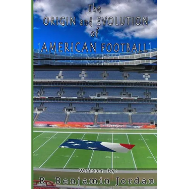 Origin and Evolution of American Football