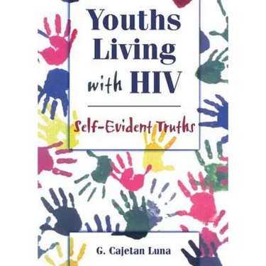Youths Living with HIV: Self-Evident Truths
