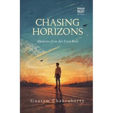 Chasing Horizons: Memoirs of an Air Force Brat