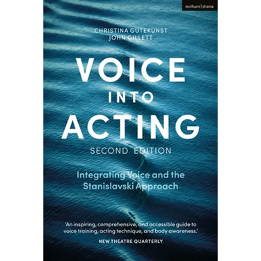 Voice into Acting: Integrating Voice and the Stanislavski Approach
