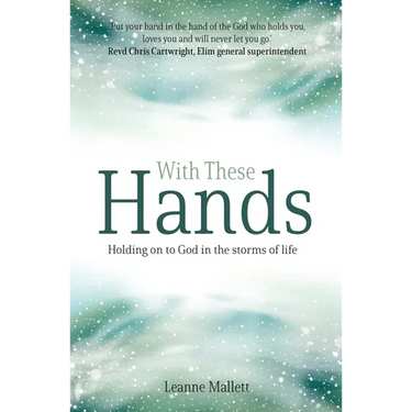 With These Hands: Holding on to God in the Storms of Life
