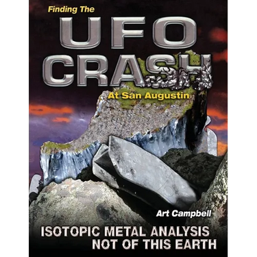 Finding the UFO Crash at San Augustin: Isotopic Metal Analysis Not of This World