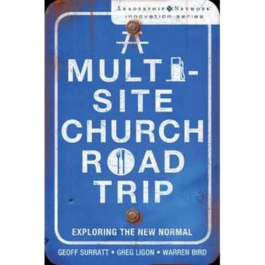 A Multi-Site Church Roadtrip: Exploring the New Normal