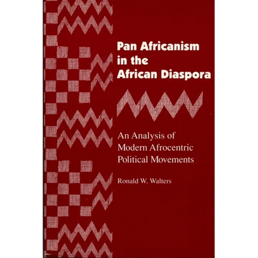 Pan Africanism in the African Diaspora: An Analysis of Modern Afrocentric Political Movements (Revised)