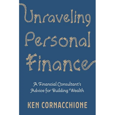 Unraveling Personal Finance: A Financial Consultant's Advice for Building Wealth