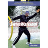 SwimWalking!: Achieve Your Ultimate Goals using Proven Physical & Spiritual Techniques