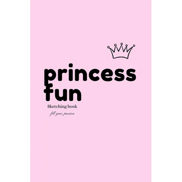 Princess Fun: Sketching book