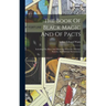 The Book Of Black Magic And Of Pacts: Including The Rites And Mysteries Of Goëtic Theurgy, Sorcery, And Infernal Necromancy