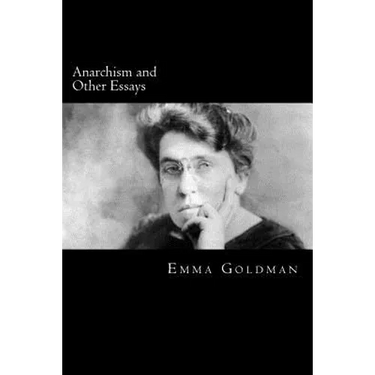 Anarchism and Other Essays