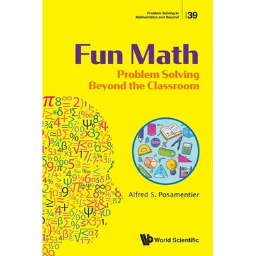 Fun Math: Problem Solving Beyond the Classroom