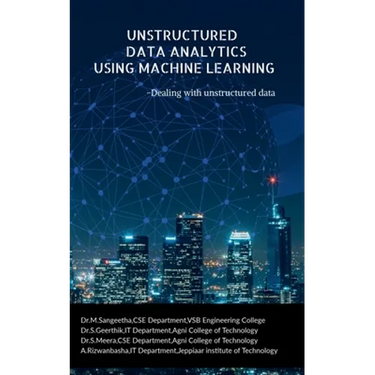 Unstructured Data Analytics Using Machine Learning: Dealing with unstructured data