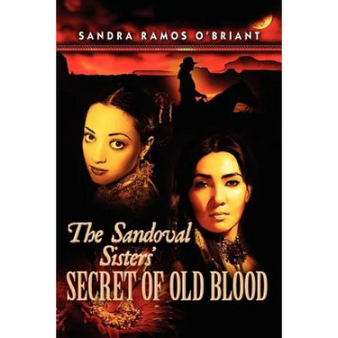 The Sandoval Sisters' Secret of Old Blood