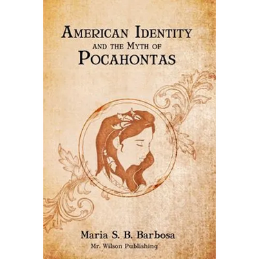 American Identity and the Myth of Pocahontas