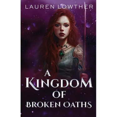 A Kingdom of Broken Oaths