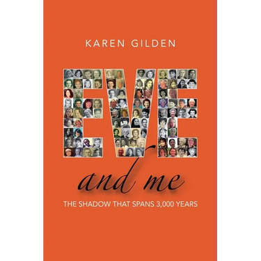 Eve and Me: The shadow that spans 3000 years