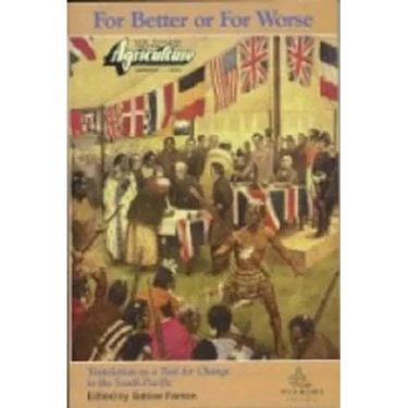 For Better or for Worse: Translation as a Tool for Change in the South Pacific