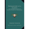 Freemasonry at a Glance: The Illustrated Secrets of Thirteen Degrees of Freemasonry