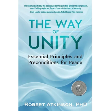 The Way of Unity: Essential Principles and Preconditions for Peace
