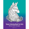 Tween Coloring Book For Girls: Stress Relief Designs: Detailed Zendoodle Pages For Relaxation, Preteens, Ages 8-12, Complex Intricate Zentangle Drawin