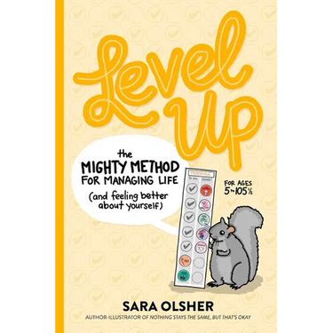 Level Up: The Mighty Method for Managing Life (and Feeling Better About Yourself)