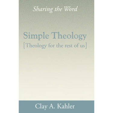 Simple Theology: Theology for the Rest of Us
