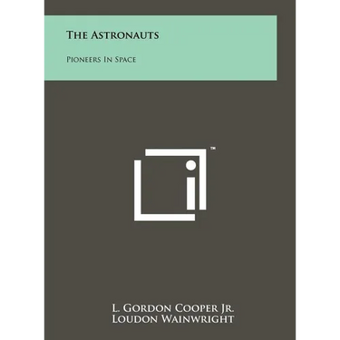 The Astronauts: Pioneers In Space