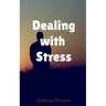 Dealing with Stress