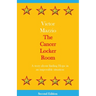 The Cancer Locker Room: A story about finding Hope in an impossible situation