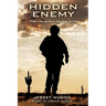 Hidden Enemy - PTSD: A Puzzle Piece That Does Not Fit