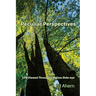 Peculiar Perspectives: Life Viewed Through a Mellow Side-eye