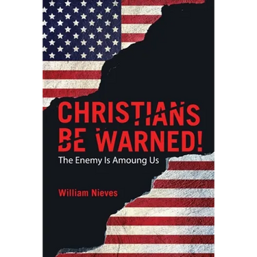 Christians Be Warned!: The Enemy Is Amoung Us