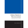 Urban America Reconsidered