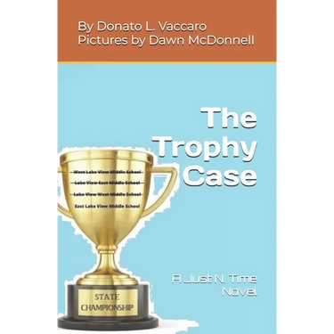 The Trophy Case: A Just N. Time Novel