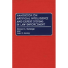 Handbook on Artificial Intelligence and Expert Systems in Law Enforcement
