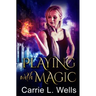 Playing with Magic