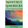 Monthly Limericks - A Limerick Collection for Every Month