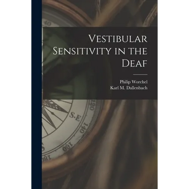 Vestibular Sensitivity in the Deaf