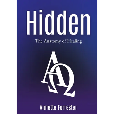 Hidden: The Anatomy of Healing