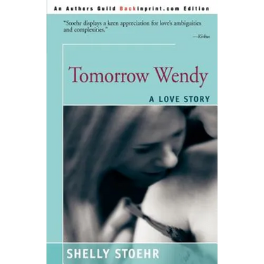 Tomorrow Wendy: A Love Story