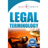Legal Terminology AudioLearn: Top 500 Legal Terminology Words You Must Know!