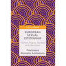 European Sexual Citizenship: Human Rights, Bodies and Identities
